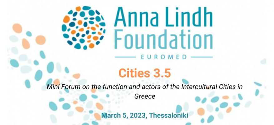 Cities 3.5: Mini Forum on the function and actors of the Intercultural Cities in Greece